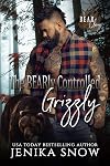 The BEARly Controlled Grizzly