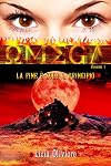 Omega: La fine è solo il principio (Italian Edition)