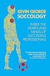 Soccology: Inside the hearts and minds of successful professionals