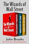 The Wizards of Wall Street: Business Adventures, Once in Golconda, and The Go-Go Years