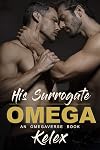 His Surrogate Omega (Omega Quadrant #1)
