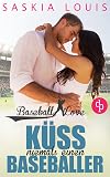Baseball Love 2 - Küss niemals einen Baseballer
