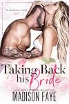 Taking Back His Bride