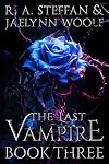 The Last Vampire: Book Three