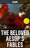 The Beloved Aesop's Fables: Illustrated Edition