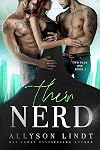 Their Nerd a.k.a. The Nerds and the CEO