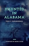 Haunted In Alabama (Truly Paranormal Book 1)