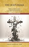 The Jesus Hoax: How St. Paul's Cabal Fooled the World for Two Thousand Years