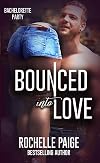 Bounced Into Love