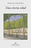 Una cierta edad (NARRATIVAS HISPÁNICAS nº 620) (Spanish Edition)