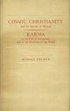 Cosmic Christianity and the Impulse of Michael: Karma in the Life of Individuals and in the Evolution of the World