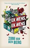 Ek wens, ek wens (Afrikaans Edition)