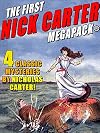 The First Nick Carter MEGAPACK®: 4 Classic Mysteries