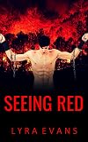 Seeing Red (Ever Green #2)