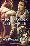 Der vergessene Gefährte (German Edition)