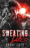 Sweating Lies: Taken