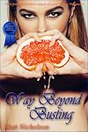 Way Beyond Busting