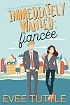 Immediately Wanted: Fiancée: Sweet Romance (Bucket List Billionaire Romance Book 1)