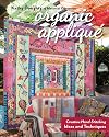 Organic Appliqué: Creative Hand-Stitching, Ideas and Techniques