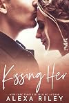 Kissing Her