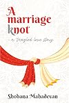 A Marriage Knot: a tangled love story