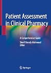 Patient Assessment in Clinical Pharmacy A Comprehensive Guide