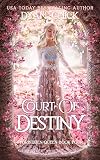 Court of Destiny (Forbidden Queen, #4)
