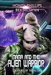 Mama and the Alien Warrior