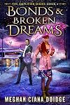 Bonds and Broken Dreams