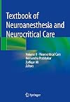 Textbook of Neuroanesthesia and Neurocritical Care: Volume II - Neurocritical Care