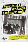 Freiheit unterm Ladentisch: Mein Leben als Punk in der DDR (German Edition)