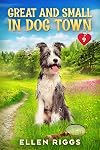Great and Small in Dog Town