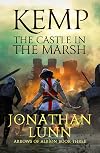 Kemp: The Castle in the Marsh (Arrows of Albion Book 3)