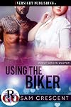 Using the Biker (Curvy Women Wanted Book 16)