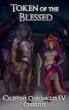 Token of the Blessed (Celestine Chronicles #4)