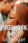 His Firework (Happily Ever Holiday)
