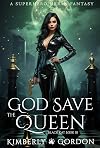 God Save the Queen (Black Kat #3)