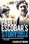 Pablo Escobar's Story 2: Narcos at War