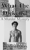 What The Dickens?: A Murder Mystery