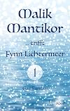 Malik Mantikor … trifft Fynn Lichtermeer (German Edition)