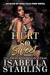 A Hurt So Sweet (Elite of Eden Falls Prep #1)