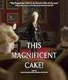 This Magnificent Cake! [Blu-ray]