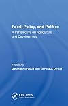 Food, Policy, And Politics: A Perspective On Agriculture And Development