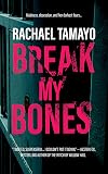 Break My Bones (A Deadly Sins Novel Book 1)
