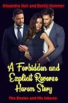 A Forbidden and Explicit Reverse Harem Story: The Doctor and His Interns