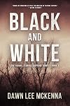 Black and White (The Dismal, Florida Suspense Series Book 1)