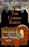 The Cursed Baron: The Glorious Victories of Eleanor MacLeod Book One