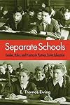 Separate Schools: Gender, Policy, and Practice in Postwar Soviet Education (NIU Series in Slavic, East European, and Eurasian Studies)