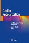 Cardiac Repolarization: Basic Science and Clinical Management