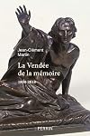 La Vendée de la mémoire (French Edition)